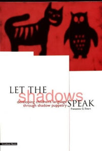 Let the Shadows Speak 