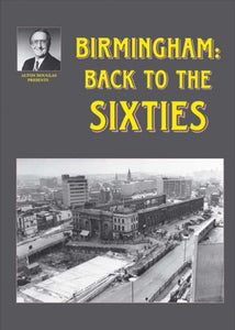 Birmingham: Back to the Sixties 