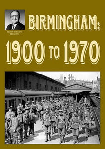 Birmingham: 1900 to 1970 