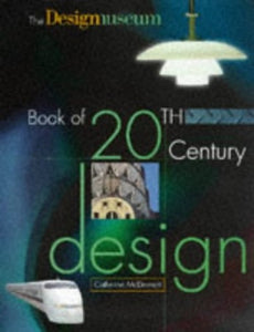 Design Museum Book of Twentieth Century Design 