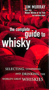 The Complete Guide to Whisky 