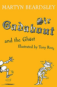 Sir Gadabout and the Ghost 