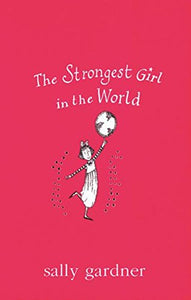 The Strongest Girl In The World 