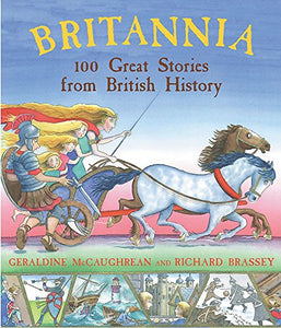 Britannia: 100 Great Stories From British History 