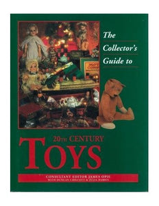 The Collector's Guide to 20th Century Toys 