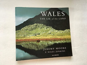 Wales - The Lie of the Land 