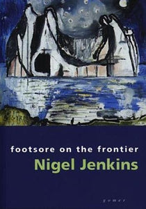 Footsore on the Frontier - Selected Essays and Articles 