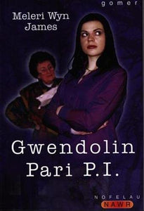 Nofelau Nawr: Gwendolin Pari P.I. 