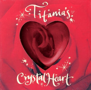 Titania's Crystal Heart 