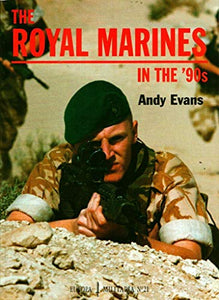 The Royal Marines in the '90s 