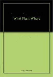 What Plant Where 