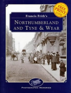 Francis Frith's Northumberland and Tyne and Wear 