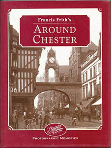 Francis Frith's Around Chester 