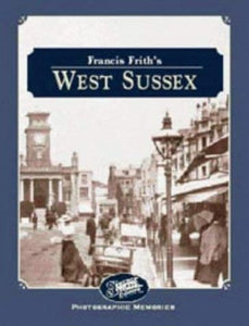 Francis Frith's West Sussex 