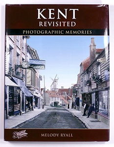 Francis Frith's Kent Revisited 