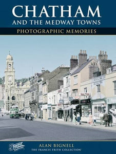 Chatham & the Medway Towns 