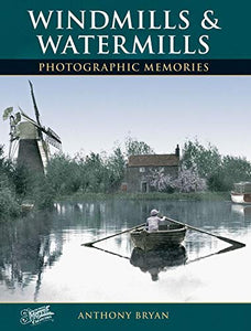 Windmills and Watermills 