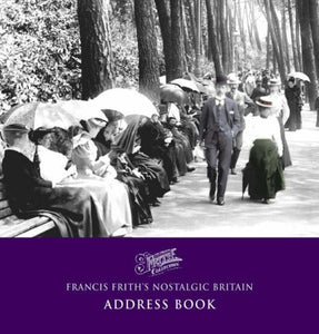 Francis Frith's Nostalgic Britain Address Book 