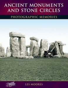 Ancient Monuments and Stone Circles 