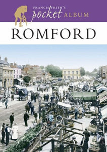 Francis Frith's Romford Pocket Album 