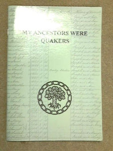 My Ancestors Were Quakers 