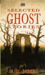 Selected Ghost Stories 