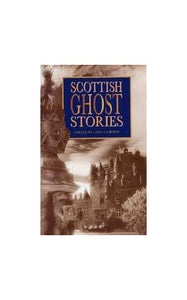 Scottish Ghost Stories 