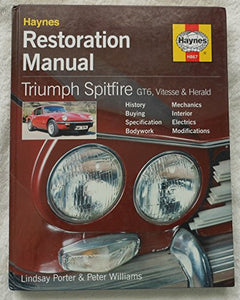 Triumph Spitfire, GT6, Vitesse and Herald Restoration Manual 