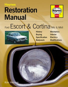 Ford Escort and Cortina Mk I and Mk II Restoration Manual 