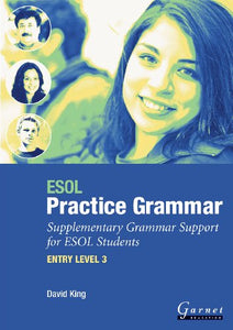 ESOL Practice Grammar - Entry Level 3 - Supplimentary Grammer Support for ESOL Students 