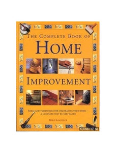 The Complete Decorating and Home Improvement Book 