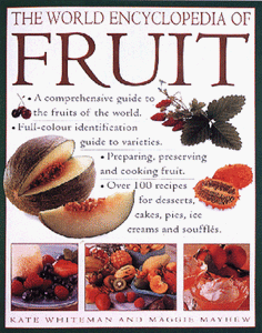 The World Encyclopedia of Fruit 