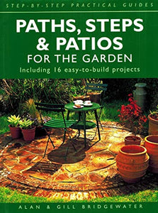 Paths, Steps and Patios for the Garden 