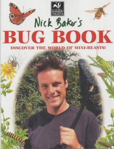 Nick Baker's Bug Book 