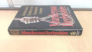 Murderous Derbyshire 