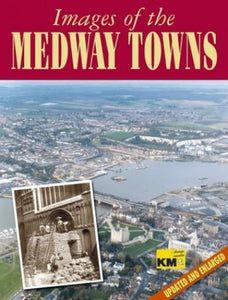 Images of the Medway Towns 