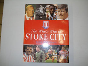 Who's Who of Stoke City 