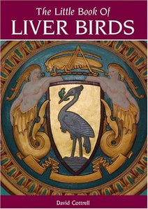 The Little Book of Liver Birds 