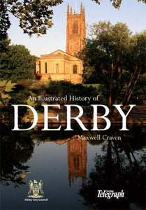 The Illustrated History of Derby 