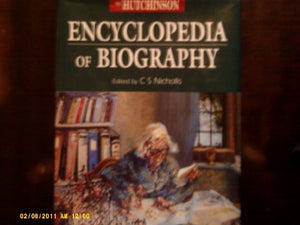 The Hutchinson Encyclopedia of Biography 