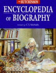 The Hutchinson Encyclopedia of Biography 