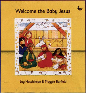 Welcome the Baby Jesus 