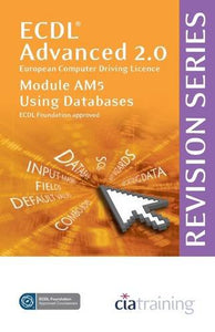 ECDL Advanced Syllabus 2.0 Revision Series Module AM5 Database 