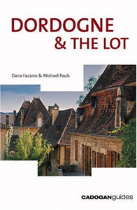 Dordogne and The Lot 