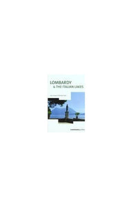 Lombardy and the Italian Lakes 