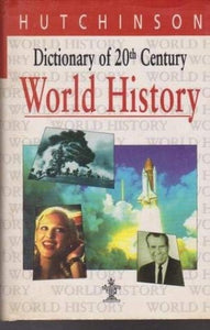 Dictionary of Twentieth Century World History 