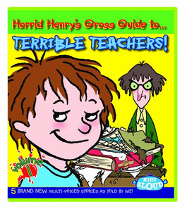 Horrid Henry's Gross Guide to Terrible Teachers 