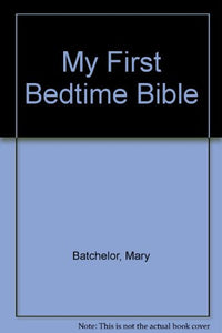 My First Bedtime Bible 