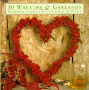 30 Wreaths and Garlands 