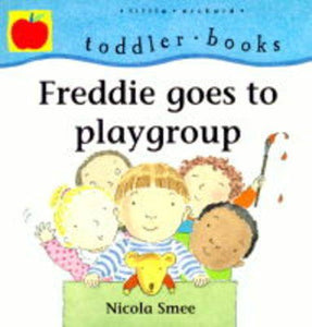 Freddie Goes to Playschool 